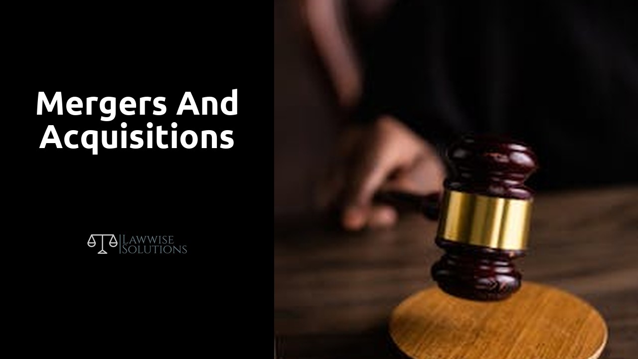 Mergers and Acquisitions