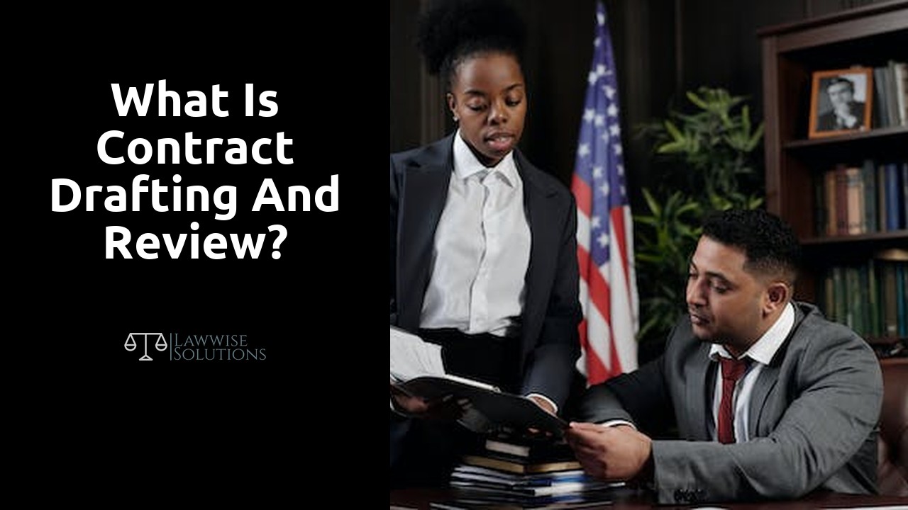 What is contract drafting and review?