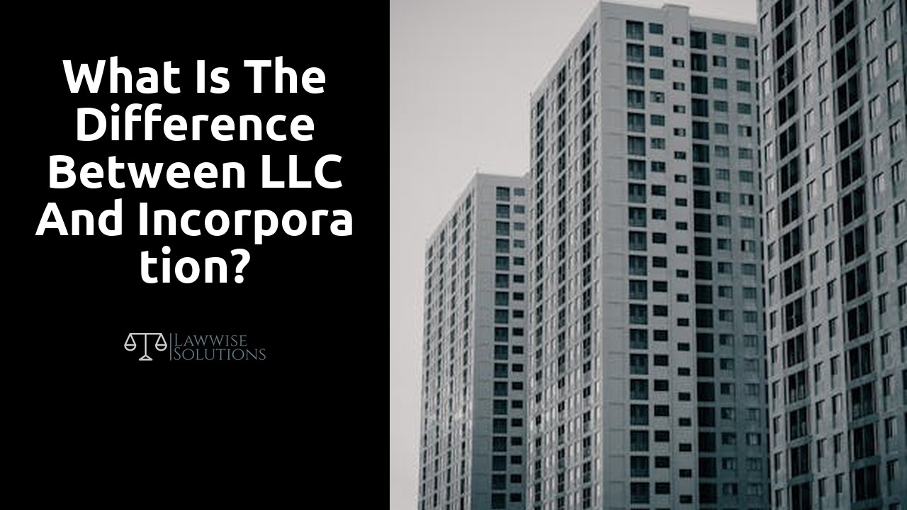 What is the difference between LLC and incorporation?